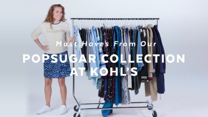 7 Must Haves From Our POPSUGAR at Kohl’s Collection