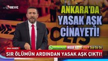 Sır ölümün altından yasak aşk çıktı