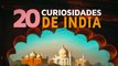 20 Curiosidades de India | El país de los mil colores 