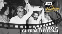 TVT na História Especial Eleições 1989 - Capítulo 2: guerra eleitoral