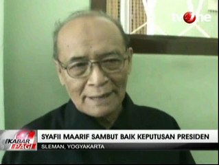 Syafii Maarif Sambut Baik Keputusan Presiden