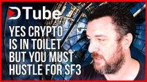 Dear @DtubeDaily on @Dtube #115 // yes crypto is in the toilet but you must hustle.