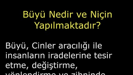 Büyü Nedir ve Niçin Yapılmaktadır?