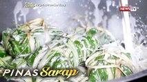 Pinas Sarap: Orihinal na recipe ng Pinangat ng mga Albayano, alamin!
