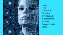 Top Must-See Technical Textiles Events & Conferences of 2019 | Technical Textiles | Fibre2Fashion