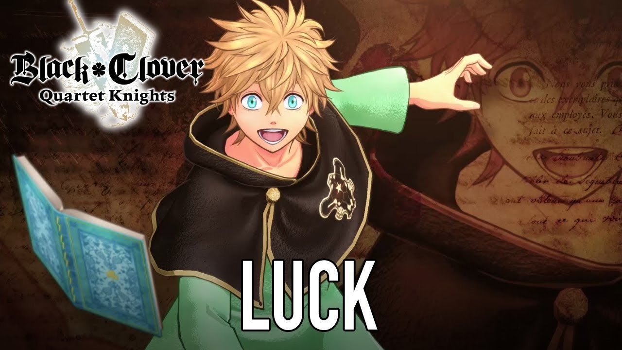 Black Clover Quartet Knights - Trailer de présentation Luck