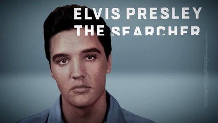 Partenariat Elvis Presley :  The Searcher