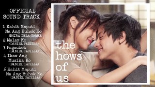 The Hows of Us OST | Non-Stop Songs ♪