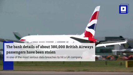 British Airways Hack Could Affect Up to 400,000 Customers