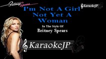 Britney Spears - I'm Not A Girl Not Yet A Woman