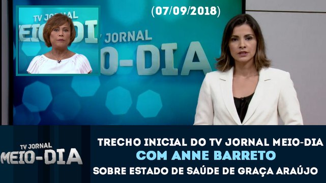 Trecho inicial do TV Jornal Meio-Dia (Sem Graça Araújo) (07/09/2018) | TV Jornal SBT Recife