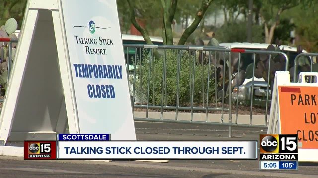 Talking Stick Resort closed through September