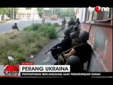 Pertempuran di Ukraina Semakin Sengit