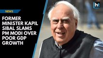 Former Minister Kapil Sibal slams PM Modi over poor GDP growth