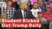 Student Appears To Disagree With Trump At Rally And Gets Kicked Out
