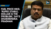 Fuel price hike: 'Rupee stable, dollar is the problem,' says Dharmendra Pradhan