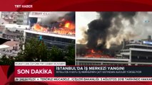 İstanbul'da 4 katlı iş merkezinde yangın