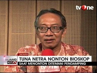 Penyandang Tunanetra Nonton Bioskop Bareng