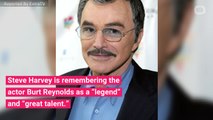 Steve Harvey On Burt Reynolds: ‘He Was a Great One’