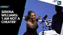 Watch: Serena Williams says, 'I am not a cheater', accuses tennis of sexism