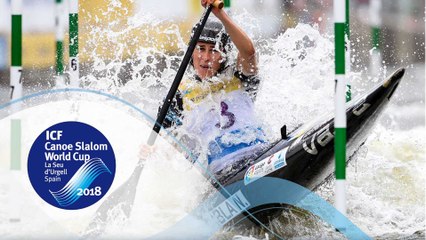 2018 ICF Canoe Slalom World Cup 5 La Seu / Semis – C1w, K1m Pt2
