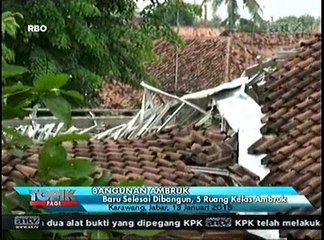 Baru Selesai Dibangun, 5 Ruang Kelas Ambruk