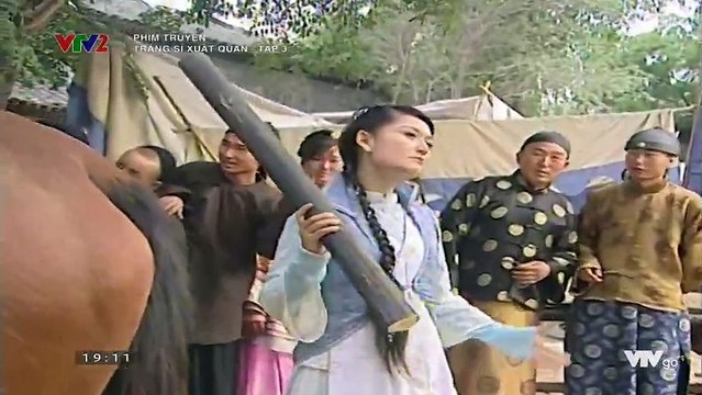 Tráng Sĩ Xuất Quân Tập 3 Thuyết Minh - Phim Trung Quốc - Dụ Ân Thái, Tôn Hưng, Tạ Na, Lưu Tuyền, Vương Cương, Tạ Phương