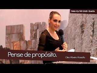Pense de propósito - Bispa Cléo