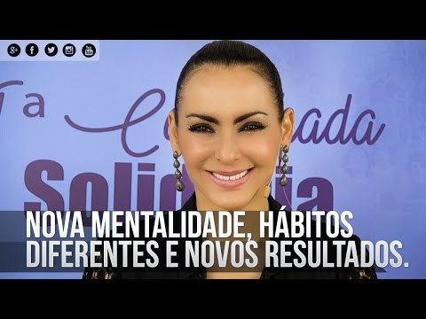 Nova mentalidade, hábitos diferentes e novos resultados - Bispa Cléo