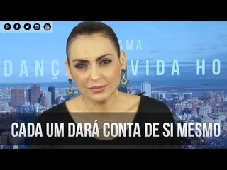 Cada um dará conta de si mesmo. - Bispa Cléo