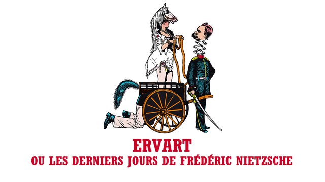 Nietzsche fait des claquettes / Ervart ou les derniers jours de Frédéric Nietzsche