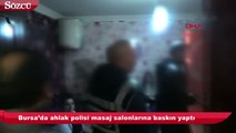 Masaj salonlarına baskın