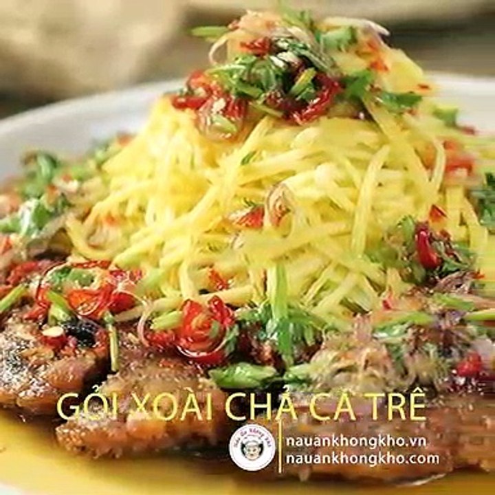 Món ngon mỗi ngày: Cách làm gỏi xoài cá trê tắm mắm Thái | Nauankhongkho.vn