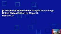 [P.D.F] Forty Studies that Changed Psychology: United States Edition by Roger R. Hock Ph.D.