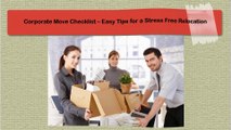 Corporate Move Checklist – Easy Tips for a Stress Free Relocation