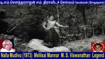 Nalla Mudivu (1973)  Mellisai Mannar  M. S. Viswanathan  Legend