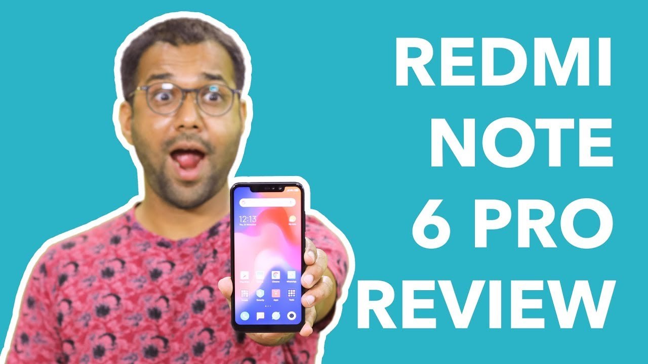 Redmi Note 6 Pro Review