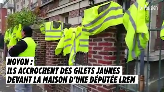 Noyon : ils accrochent des gilets jaunes devant la maison d'une députée LREM