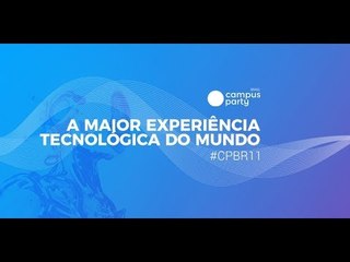  1 DIA da 11ª Campus Party Brasil - Criptomoedas Fácil