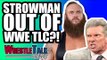 WWE CONTROVERSY! Braun Strowman OUT Of WWE TLC 2018?! | WrestleTalk News Nov. 2018