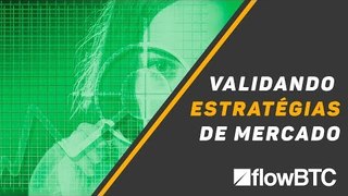 Validando estratégias: a importância das saídas