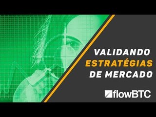 Validando estratégias: a importância das saídas
