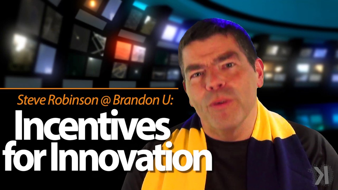 Incentives for Innovation: Steve Robinson at Brandon University