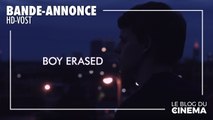 BOY ERASED : bande-annonce [HD-VOST]