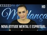 Nova atitude mental e espiritual - Bispa Cléo
