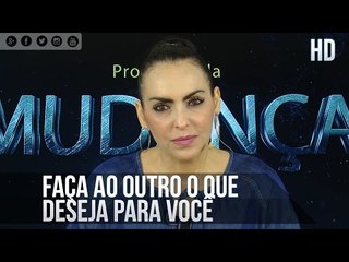 Faça ao outro o que deseja para você - Bispa Cléo