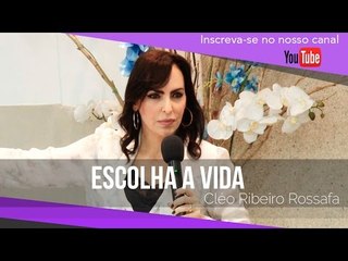 Escolha a vida - Bispa Cléo - HD