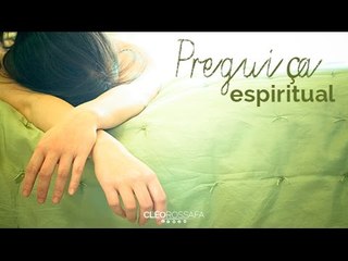 Preguiça espiritual // Bispa Cléo