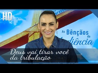 Deus vai tirar você da tribulação // Bispa Cléo