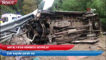 Antalya’da minibüs devrildi! Çok sayıda yaralı var